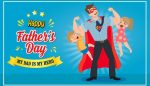 Happy Father's Day - hero dad - vivomix